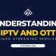 IPTV And OTT